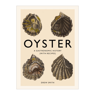 Oyster: A Gastronomic History