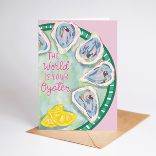 "The World Is Your Oyster" Greeting Card